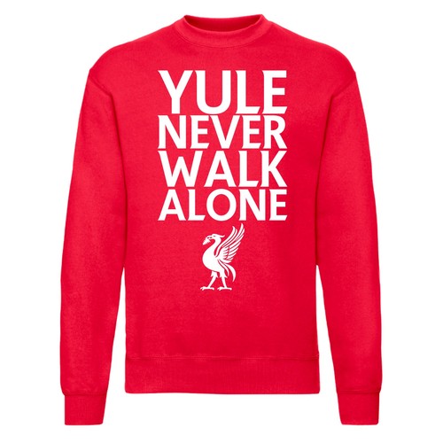 Yule never walk - never,