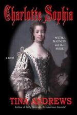 Charlotte Sophia Myth, Madness and the M- Tina Andrews, 9780970129567, paperback