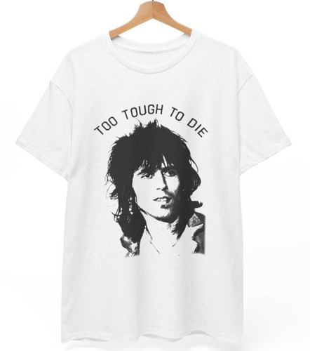 Keith richards too tough to - richards,