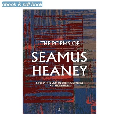 The poems seamus heaney - the, of