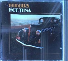 Hot Tuna - Burgers - Hot Tuna