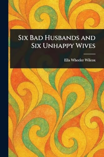 Six bad husbands and - husbands,
