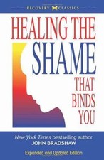 Healing the Shame that Binds