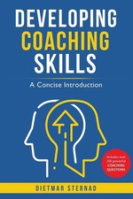 Developing Coaching Skills: A Concise Introduction