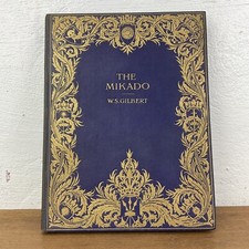 The Mikado W S Gilbert Illustrated Hardback G Bell and Sons 1911