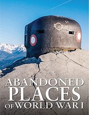 Abandoned Places of World War