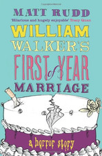 William Walker’s First Year