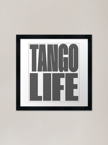 Tango life framed art print - life,