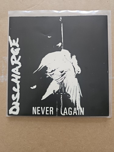 Discharge never again - discharge,