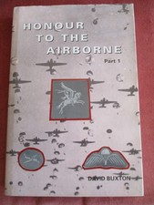 Honour to the Airborne. Part 1.  David Buxton.  British Honours and Awards WW2