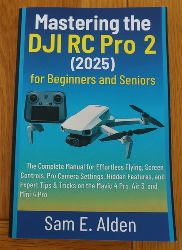Mastering dji mavic pro - 2,