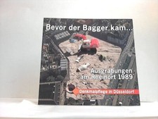 Bevor der Bagger kam