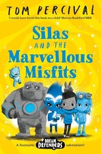 Silas and the Marvellous Misfits: A Marcus Rashford Book Club Choice: 3 (Dream 