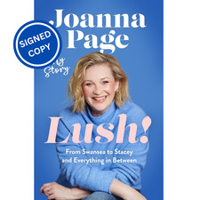 Signed Book - Lush! by Joanna Page First Edition 1st Print Gavin & Stacey