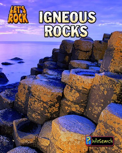 Igneous rocks - igneous, (let's