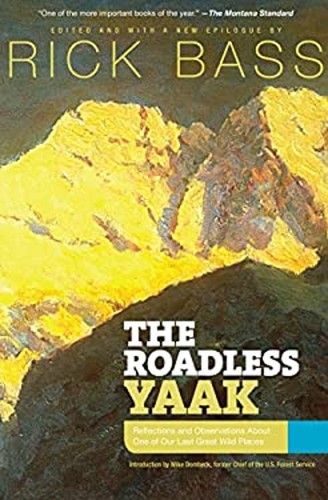The roadless yaak - the,