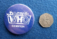 Doctor Who Exhibition  pin badge   c1980