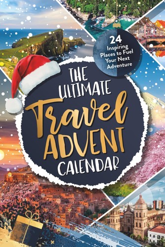 The ultimate travel advent - the,