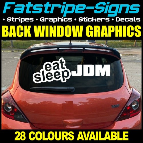 Eat sleep jdm back window - jdm,