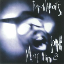 WAITS, Tom - Bone Machine
