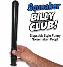 SQUEAKER BILLY CLUB Riot Baton