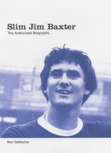 Slim jim baxter the - jim, baxter: