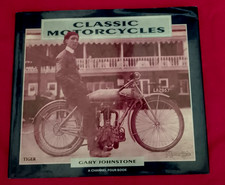 1995 Hardback - Classic Motorcycles by Gary Johnstone. A Channel Four book.