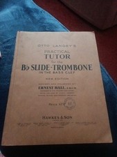 Practical Tutor For Bb Slide Trombone in Bass Clef OTTO LANGEY