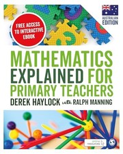 Mathematics Explained for Primary Teachers (Australian Edition) - Haylock, Derek