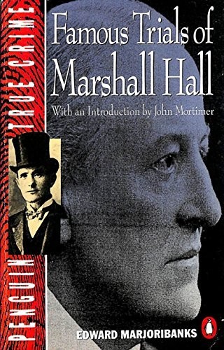 Famous trials marshall hall - famous,
