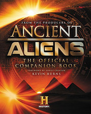 Ancient Aliens®: The Official Companion Book - Producers of Ancient Aliens, The