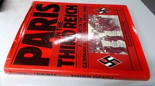 			Paris in the Third Reich, Pryce-Jones, David, Collins, 1981, Hard		