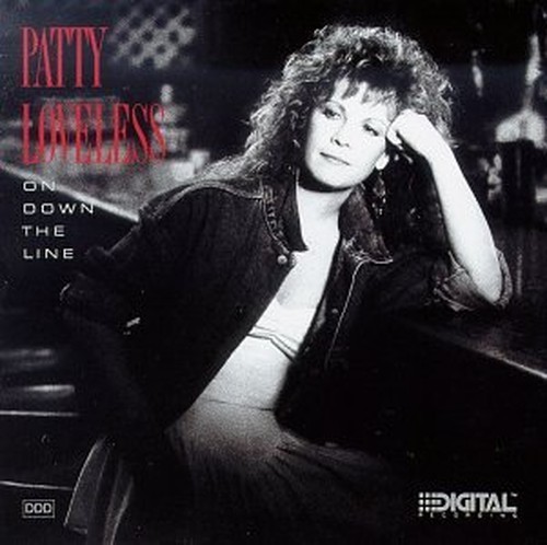 Patty loveless down the - loveless, on