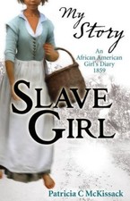 Slave Girl (My Story),Patricia C McKissack