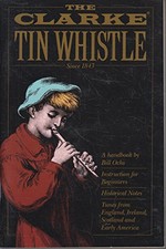 The Clarke Tin Whistle Book by Ochs, Bill Book The Cheap Fast Free Post