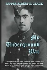 My Underground War: The True Story of how a Group of British Prisoners-of-War ,