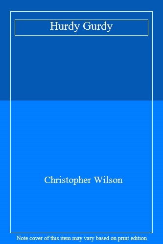 Hurdy gurdy christopher - gurdy,christopher, wilson