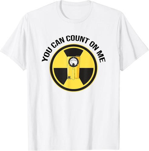 Radiation shirt you can count - shirt,