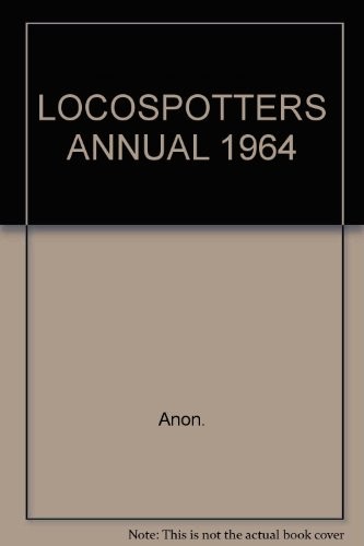 Locospotters annual 1964 - locospotters,