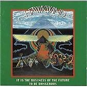 Hawkwind is the business - hawkwind,