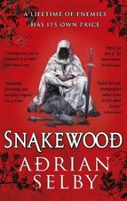 Snakewood by Selby, Adrian