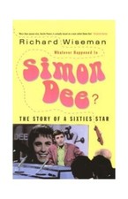 Whatever Happened to Simon Dee?: Th..., Wiseman, Richar