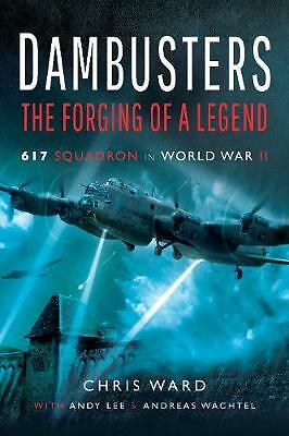 Dambusters the forging a - dambusters, of