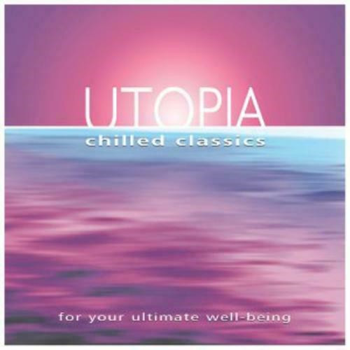 Utopia chilled classics cd - chilled,