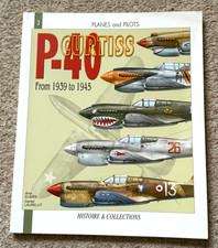 Planes and Pilots - The Curtiss P-40 From 1939 to 1945