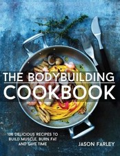 The Bodybuilding Cookbook -