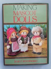 MAKING MASCOT DOLLS, Sew 30 dolls,30cm tall + more ideas - Jean Greenhowe, 120pg