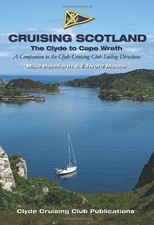 Cruising Scotland - the Clyde to Cape Wrath: A Companion... - Balmforth, Mike