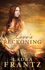 Love`s Reckoning  A Novel -