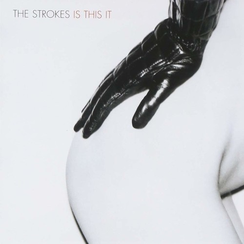 The strokes this - is, it